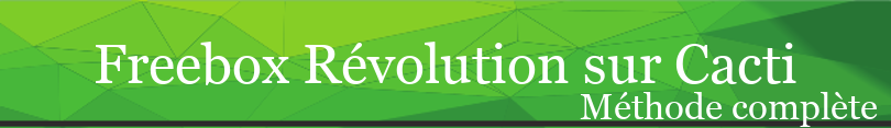 Freebox Revolution sur Cacti méthode complète