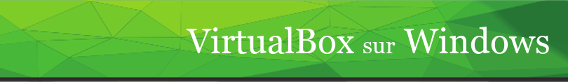 VirtualBox sur Windows
